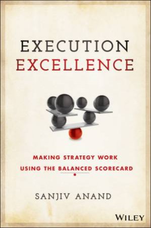 Execution Excellence by Sanjiv Anand