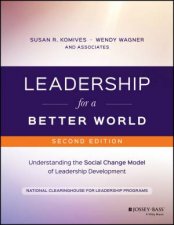 Leadership For A Better World Second Edition 2e