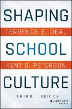 Shaping School Culture  3rd Ed
