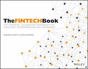 The Fintech Book by Susanne Chishti & Janos Barberis