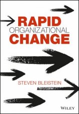 Rapid Organizational Change