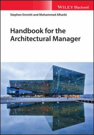 Handbook For The Architectural Manager by Stephen Emmitt & Mohammed A. Alharbi