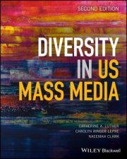 Diversity In US Mass Media 2nd Ed