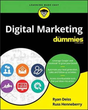 Digital Marketing For Dummies by Ryan Deiss & Russ Henneberry