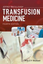 Transfusion Medicine Fourth Edition 4e
