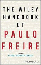 The Wiley Handbook Of Paulo Freire