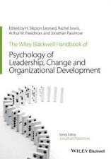 The Wileyblackwell Handbook Of The Psychology Of Leadership Change And Organizational Development