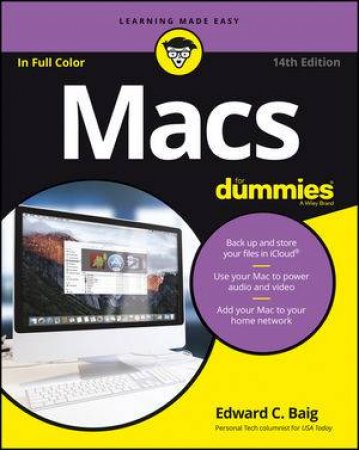 Macs For Dummies - 14th Ed by Edward C. Baig