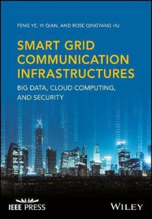 Smart Grid Communication Infrastructures by Various