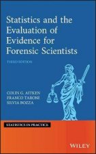 Statistics And The Evaluation Of Evidence For Forensic Scientists