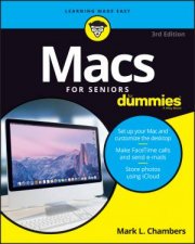 Macs For Seniors For Dummies  3rd Ed