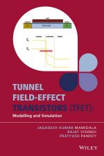 Tunnel Fieldeffect Transistors TFET Modelling And Simulation