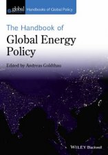 The Handbook Of Global Energy Policy