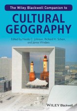 The WileyBlackwell Companion To Cultural Geography