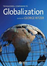 The Blackwell Companion To Globalization