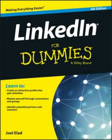 Linkedin For Dummies (4th Edition) by Joel Elad