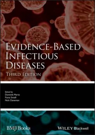 Evidence-based Infectious Diseases 3nd Ed by Dominic Mertz & Fiona Smaill
