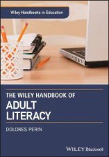 The Wiley Handbook Of Adult Literacy