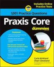 1001 Praxis Core Practice Questions for Dummies with Online Practice