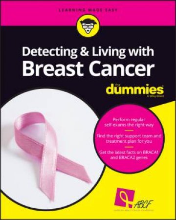Detecting & Living with Breast Cancer For Dummies by Consumer Dummies