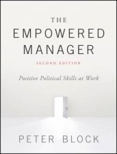 The Empowered Manager Positive Political Skills At Work Second Edition 2e