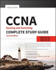 CCNA Routing And Switching Complete Study Guide Exams 100105 200105 200125  2nd Ed