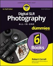 Digital SLR Photography AllInOne for Dummies 3rd Edition