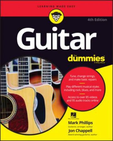 Guitar For Dummies - 4th Ed by Mark Phillips & Jon Chappell & Hal Leonard Corporation