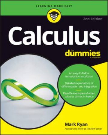 Calculus For Dummies - 2nd Ed by Mark Ryan