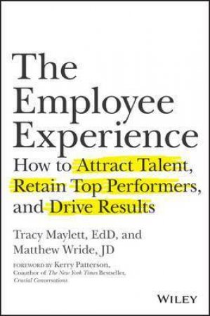 The Employee Experience by Tracy Maylett & Matthew Wride & Kerry Patterson