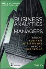 Business Analytics for Managers Taking Business Intelligence Reporting 2nd Edition 2e