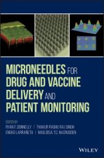 Microneedles for Drug and Vaccine Delivery and    Patient Monitoring