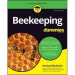 Beekeeping For Dummies Fourth Edition 4e