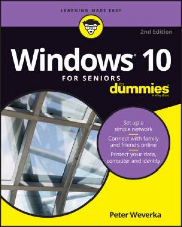 Windows 10 For Seniors For Dummies - 2nd Ed by Peter Weverka