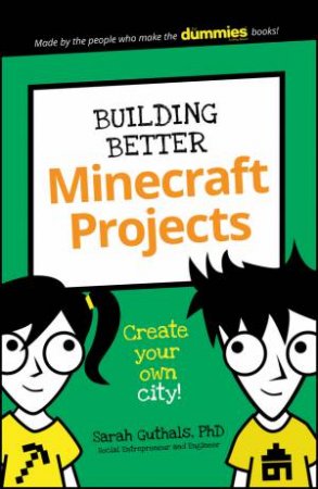 Building A Better Minecraft City by Sarah Guthals