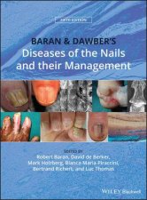 Baran  Dawbers Diseases Of The Nails And Their Management