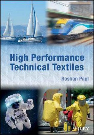 High Performance Technical Textiles by Roshan Paul