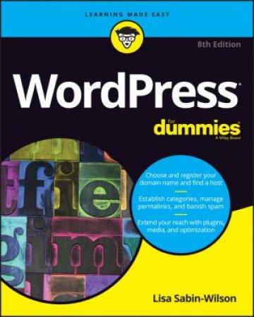 Wordpress For Dummies, 8th Edition by Lisa Sabin-Wilson