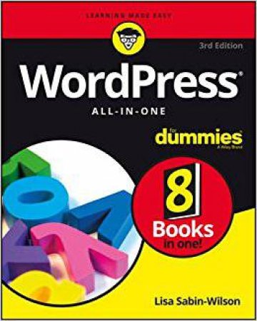 Wordpress All-In-One for Dummies, 3rd Edition by Lisa Sabin-Wilson