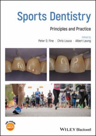 Sports Dentistry: Principles And Practice by Various