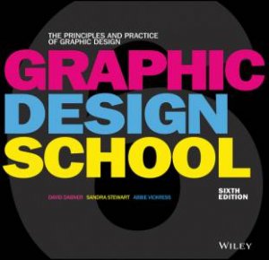 Graphic Design School by David Dabner & Sandra Stewart & Abbie Vickress