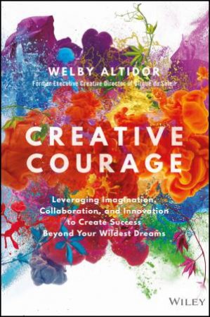 Creative Courage by Welby Altidor