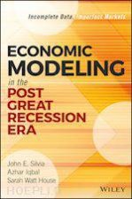 Economic Modeling In The Post Great Recession Era