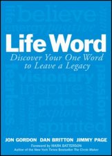 Life Word Discover Your One Word To Leave A Legacy