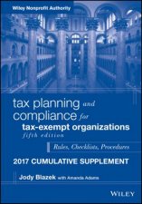 Tax Planning And Compliance For TaxExempt Organizations Fifth Edition 2017 Cumulative Supplement