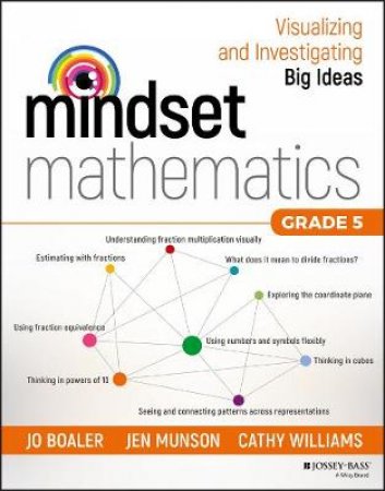 Mindset Mathematics Grade 5 by Jo Boaler & Jen Munson & Cathy Williams