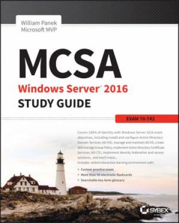 MCSA Windows Server 2016 Study Guide by William Panek