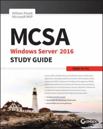 MCSA Windows Server 2016 Study Guide by William Panek