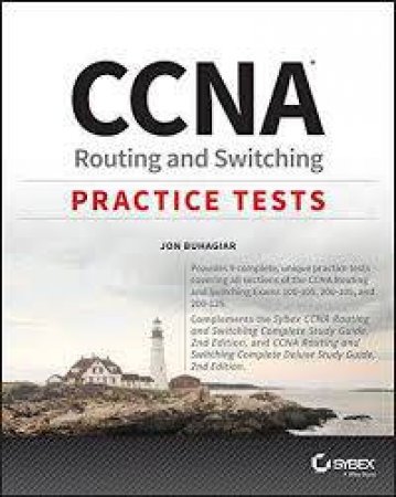 CCNA Routing And Switching Practice Tests by Jon Buhagiar