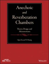 Anechoic And Reverberation Chambers Theory Design And Measurements